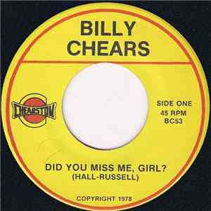 Billy Chears - Did You Miss Me, Girl? download flac