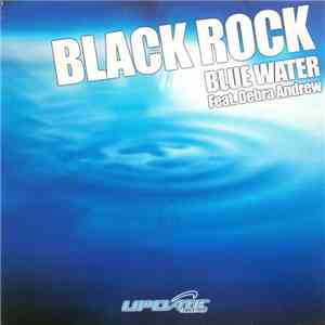 Black Rock - Blue Water download flac