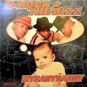 B-Rock & The Bizz - MyBabyDaddy download flac