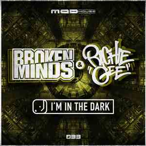 Broken Minds  & Richie Gee - I'm In The Dark download flac