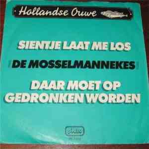 De Mosselmannekes - Sientje Laat Me Los download flac