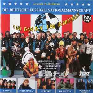 Die Deutsche Fußballnationalmannschaft - Far Away In America download flac