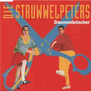 Die Struwwelpeters - Daumenlutscher download flac