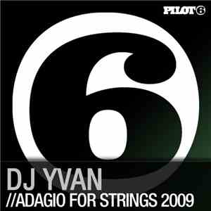 DJ Yvan - Adagio For Strings 2009 download flac