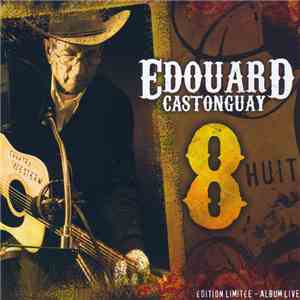 Édouard Castonguay - 8 download flac