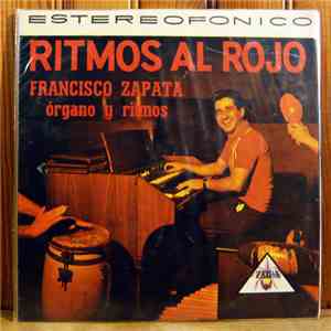 Francisco Zapata - Ritmos Al Rojo download flac