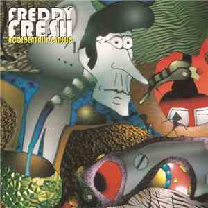 Freddy Fresh - Accidentally Classic download flac