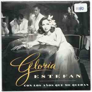 Gloria Estefan - Con Los Años Que Me Quedan download flac