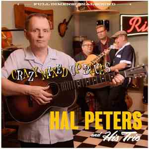 Hal Peters And His Trio - Crazy Mixed Up Blues download flac