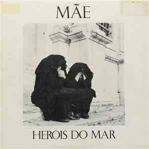 Heróis Do Mar - Mãe download flac