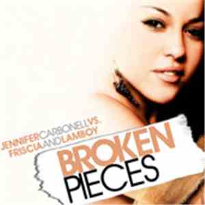Jennifer Carbonell, Friscia And Lamboy - Broken Pieces download flac