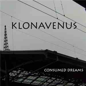 Klonavenus - Consumed Dreams (A Compilation Of Unreleased Tracks 2005-2009) download flac