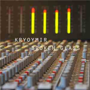 KryoYmir - Broken Glass download flac