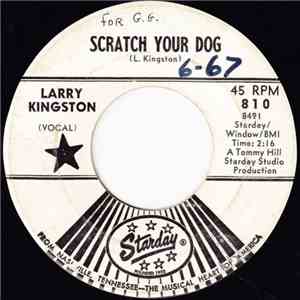 Larry Kingston - Scratch Your Dog / Moving Hand Of Fate download flac