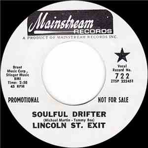 Lincoln St. Exit - Soulful Drifter / Time Has Come Gonna Die download flac