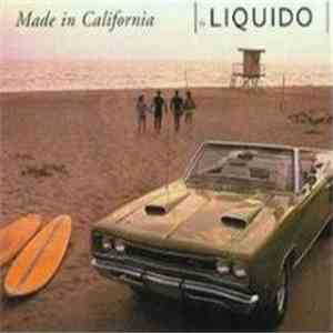 Liquido - Made In California download flac