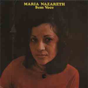 Maria Nazareth - Sem Voce download flac
