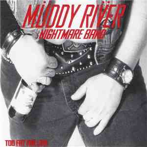 Müddy Riv̈er Nightmare Band - Too Fat For Love download flac
