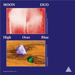 Moon Duo - High Over Blue download flac