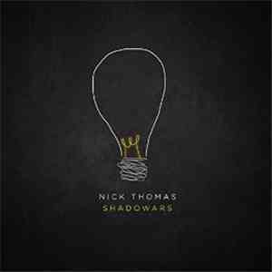 Nick Thomas  - Shadowars download flac