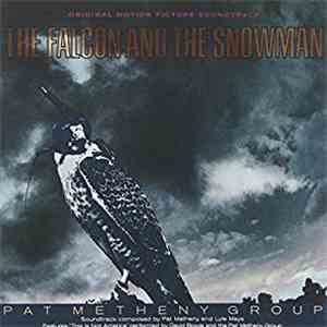 Pat Metheny Group - The Falcon And The Snowman (Original Motion Picture Soundtrack) download flac