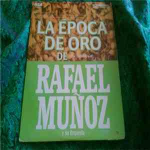 Rafael Muñoz And His Orchestra - La Epoca De Oro De  Volume 1 download flac