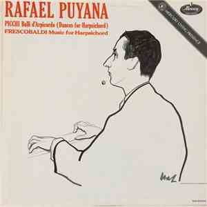 Rafael Puyana, Giovanni Picchi, Girolamo Frescobaldi - Dances for harpischord. Music for harpischord download flac