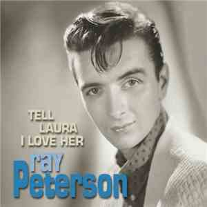 Ray Peterson - Tell Laura I Love Her download flac