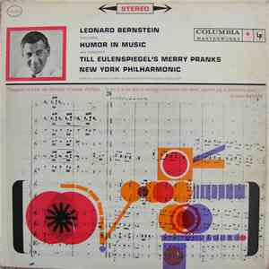Richard Strauss - New York Philharmonic, Leonard Bernstein - Leonard Bernstein Discusses Humor In Music And Conducts Till Eulenspiegel's Merry Pranks download flac