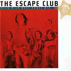 The Escape Club - Wild, Wild West (Dance Mix) download flac