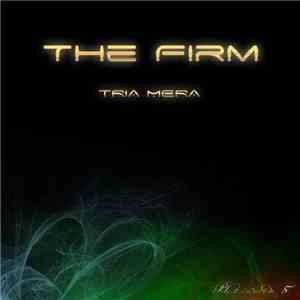 The Firm  - Tria Mera download flac