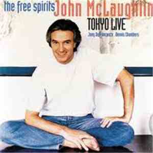 The Free Spirits  Featuring John McLaughlin - Tokyo Live download flac
