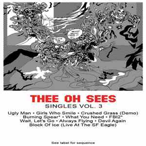 Thee Oh Sees - Singles Collection Volume 3 download flac