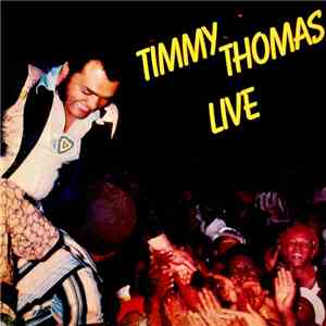 Timmy Thomas - Live download flac
