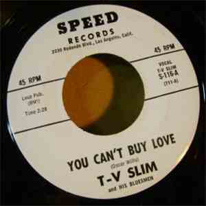 T-V Slim And His Bluesmen - You Can't Buy Love / Love Bounce download flac