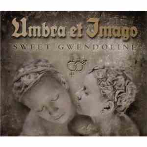Umbra Et Imago - Sweet Gwendoline download flac