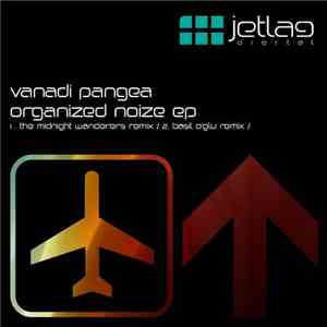 Valandi Pangea - Organized Noise FLAC album