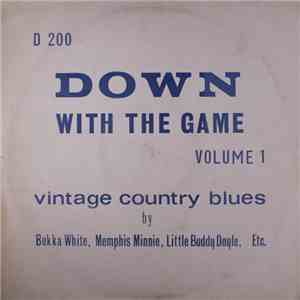 Various - Down With The Game (Volume 1 Vintage Country Blues) download flac