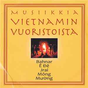 Various - Musiikkia Vietnamin Vuoristoista download flac