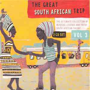 Various - The Great South African Trip Vol 3 download flac
