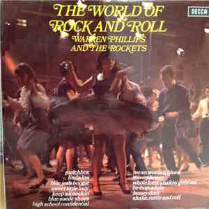 Warren Phillips And The Rockets - The World Of Rock And Roll download flac