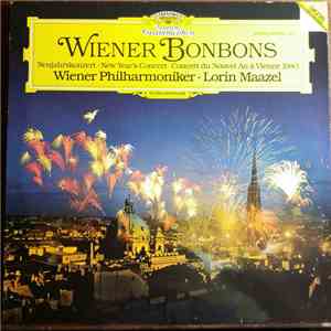 Wiener Philharmoniker, Lorin Maazel - Wiener Bonbons (Neujahrskonzert = New Year's Concert = Concert Du Nouvel An À Vienne 1983) download flac