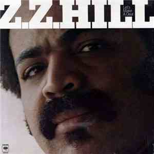 Z.Z. Hill - Let's Make A Deal download flac