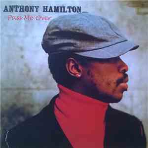 Anthony Hamilton - Pass Me Over download flac