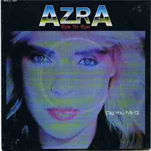 Azra  - Eye To Eye / Dig You Mr. G download flac