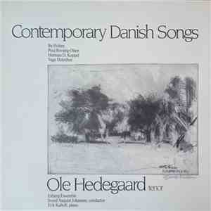 Bo Holten, Poul Rovsing Olsen, Herman D. Koppel, Vagn Holmboe, Ole Hedegaard ,Tenor Esbjerg Ensemble, Svend Aaquist Johansen ,Conductor Piano - Contemporary Danish Songs download flac