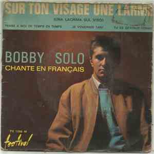 Bobby Solo - Sur Ton Visage Une Larme (Una Lacrima Sul Viso) download flac