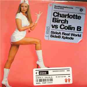 Charlotte Birch vs. Colin Barratt - Real World / Xplode download flac