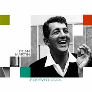 Dean Martin - Forever Cool download flac