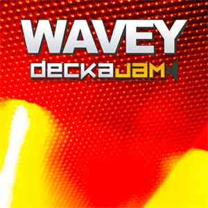 DeckaJam - Wavey download flac